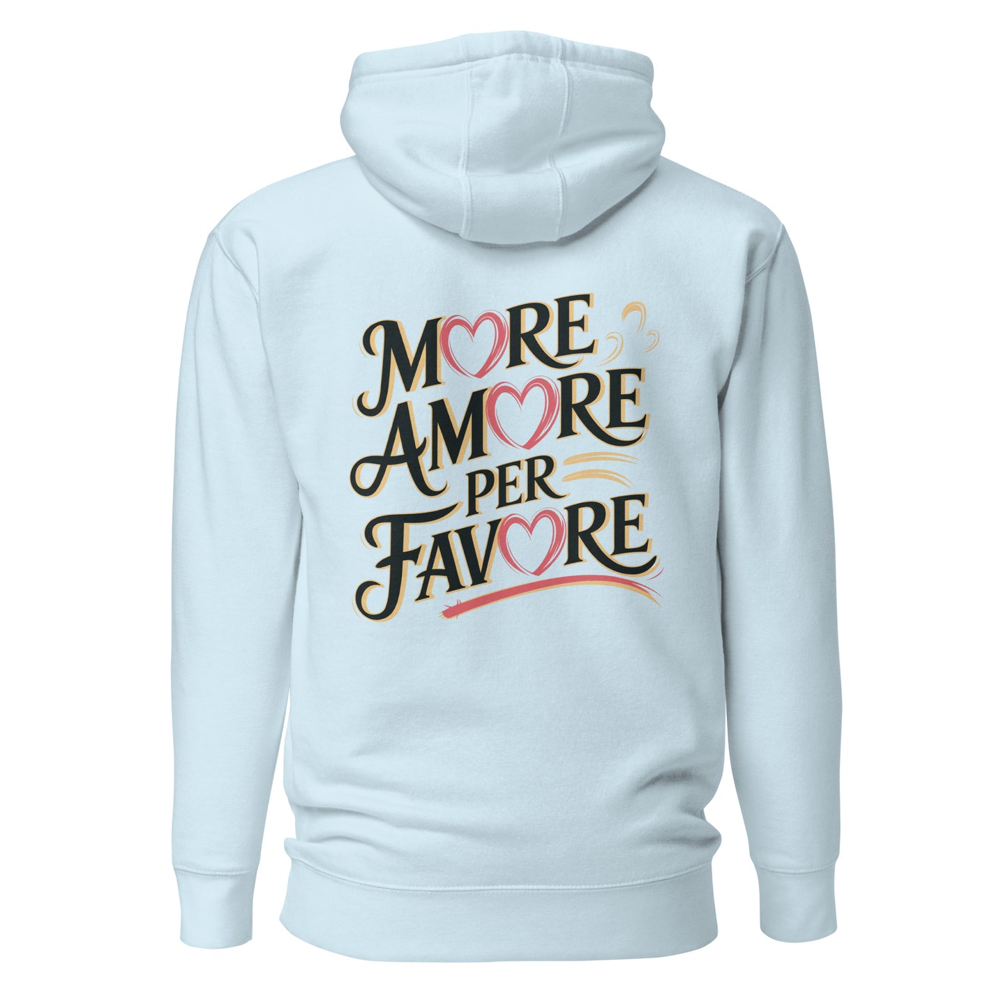 More Amore per Favore – Unisex Hoodie Backprint