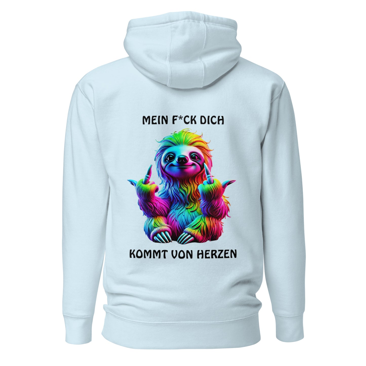 „Mein F*ck Dich kommt von Herzen“ – Faultier Hoodie Backprint