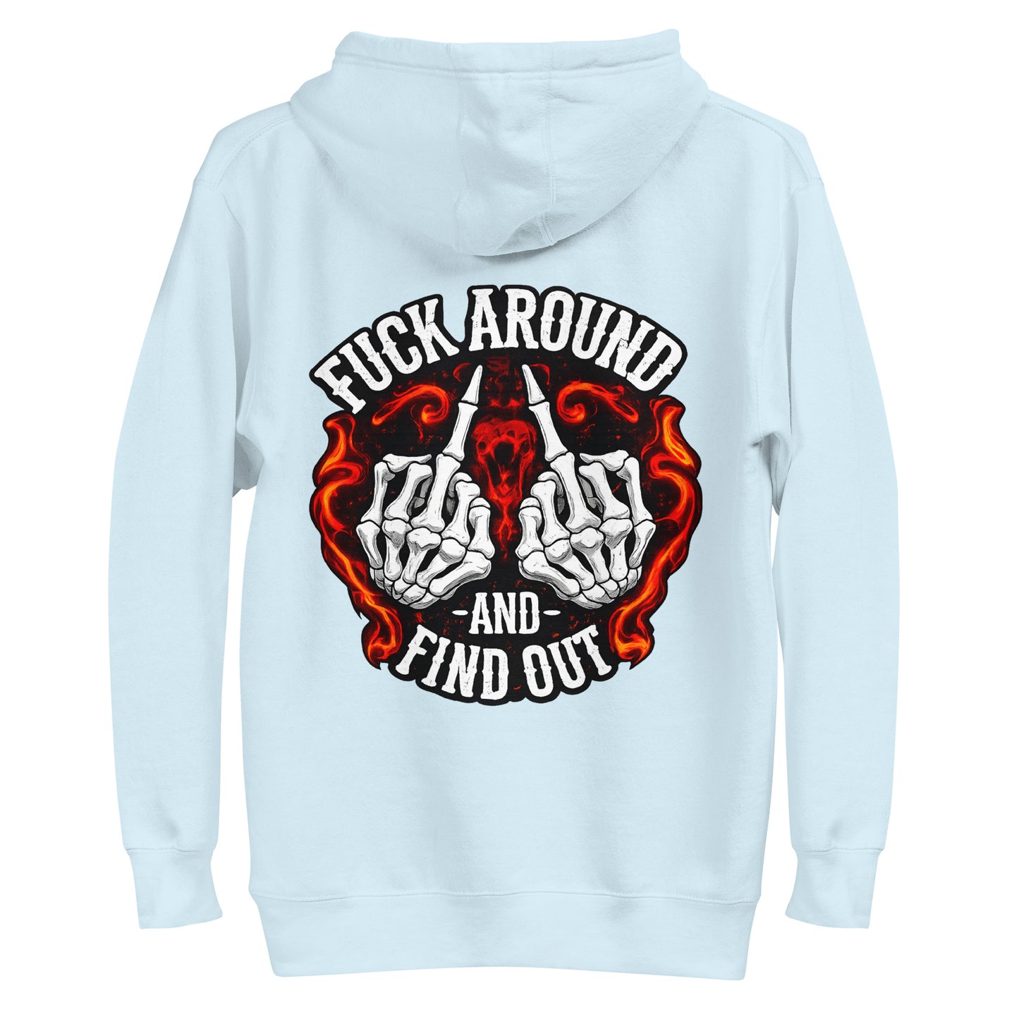 F*ck Around and Find Out – Backprint Unisex Hoodie