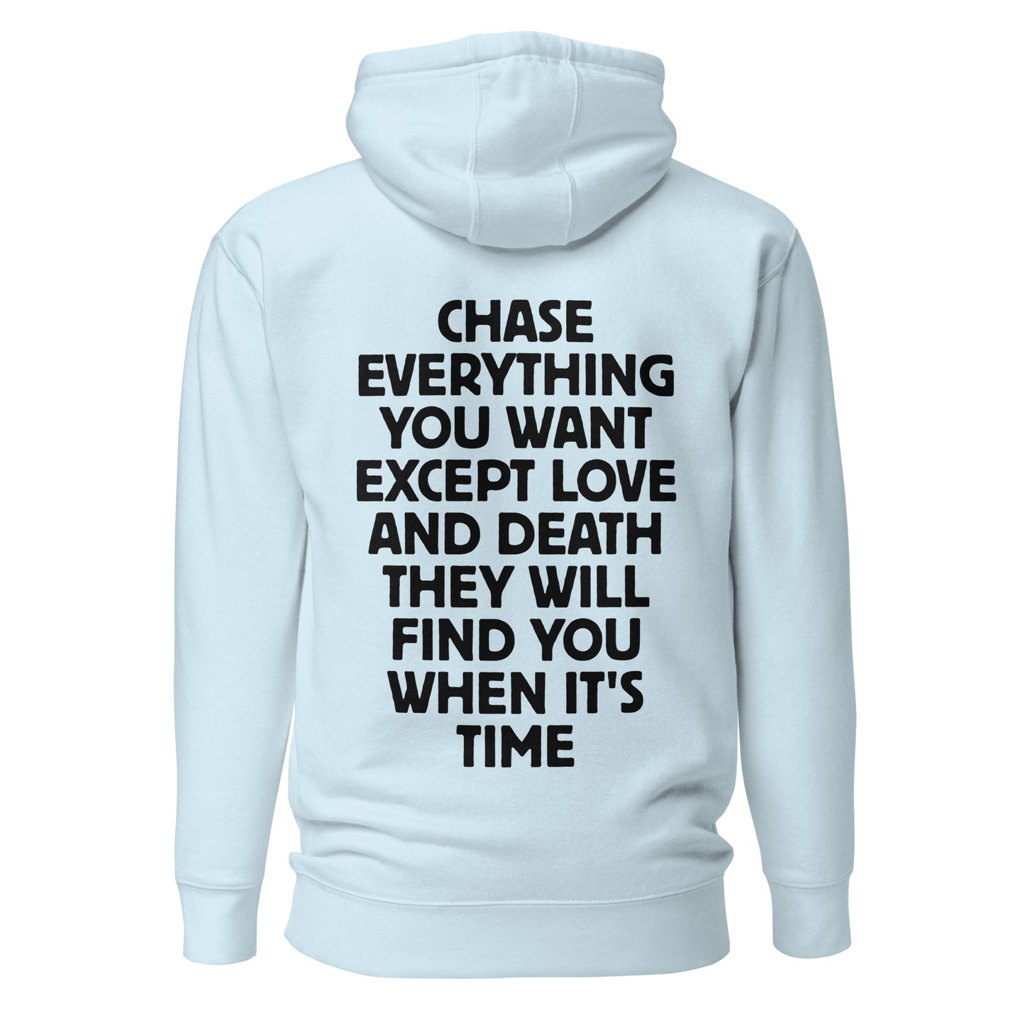 Chase Everything You Want – Statement Hoodie (Backprint)