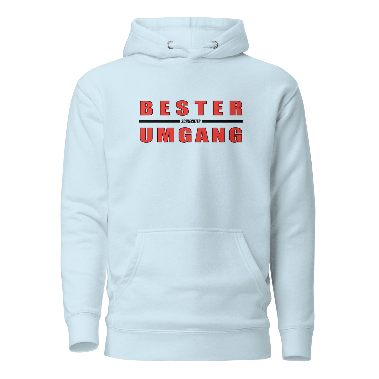 Bester schlechter Umgang - Unisex Hoodie
