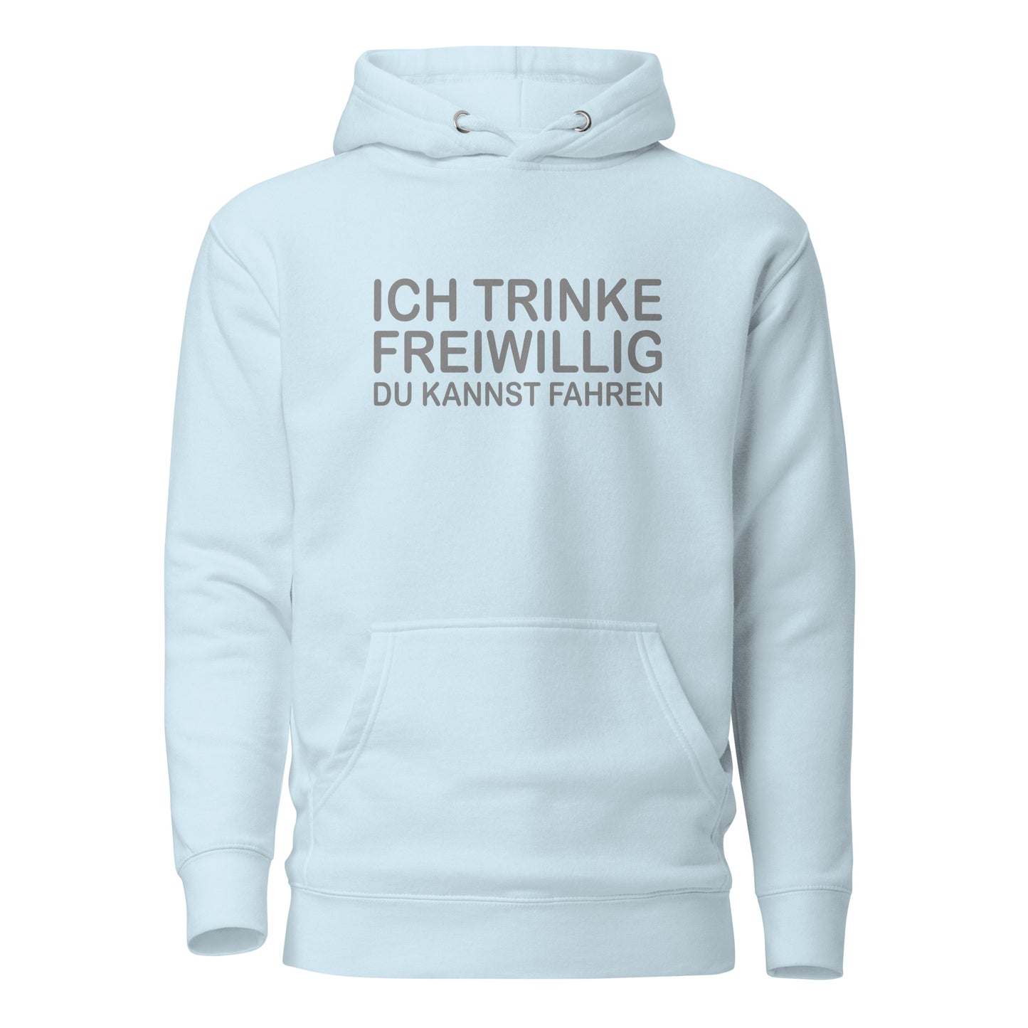 Ich trinke freiwillig – Hoodie