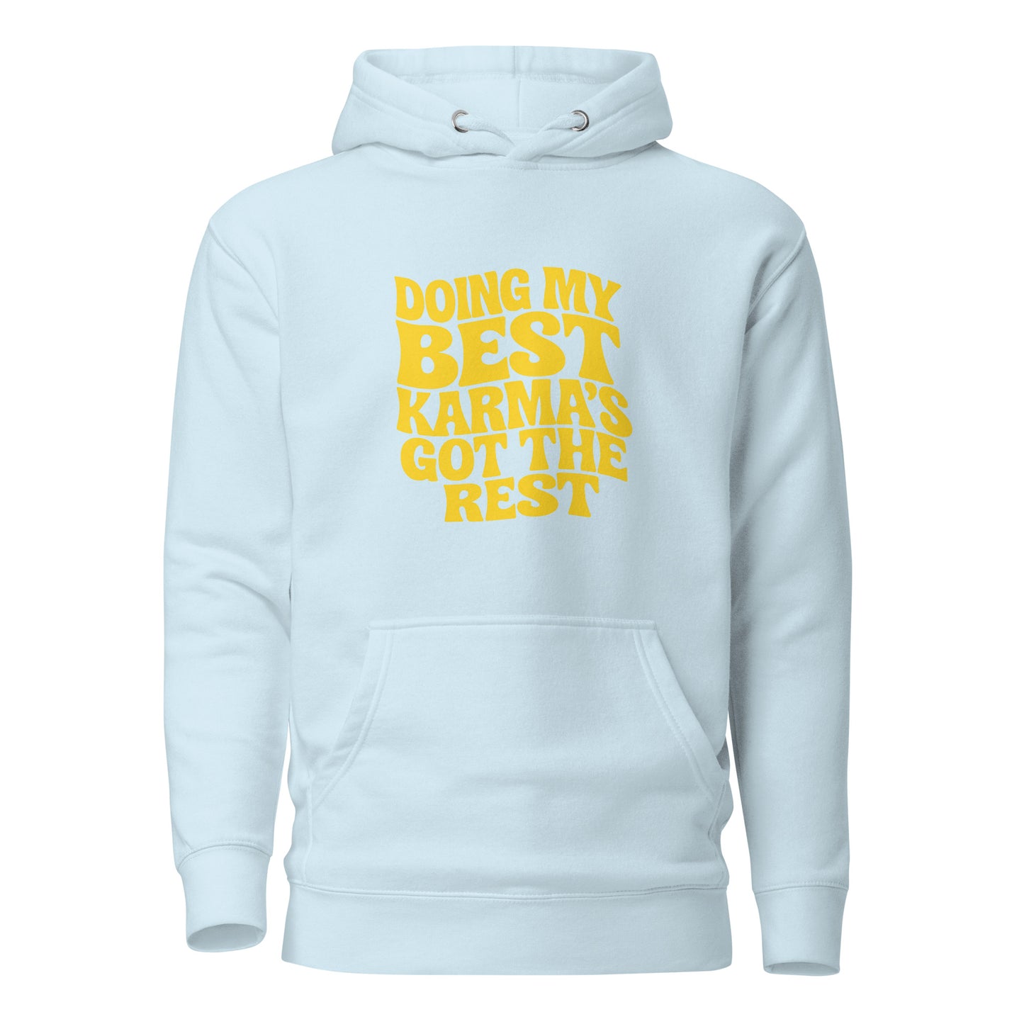 Doing my best – Karma’s got the rest – Hoodie