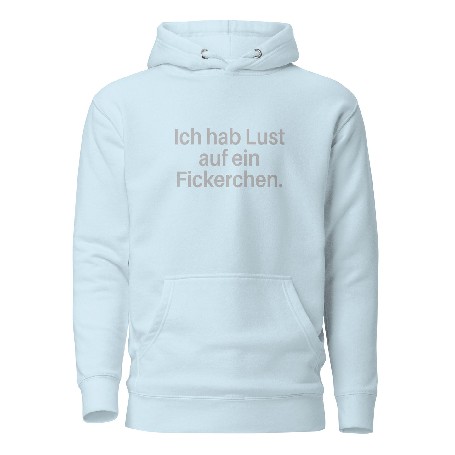 Ich hab Lust auf ein Fickerchen – Hoodie
