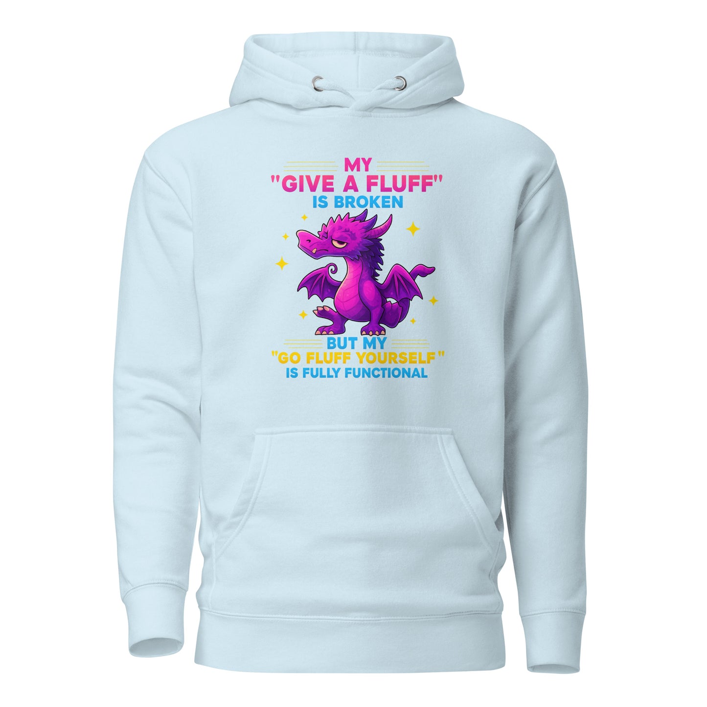 My “Give a Fluff” Is Broken – Unisex Hoodie
