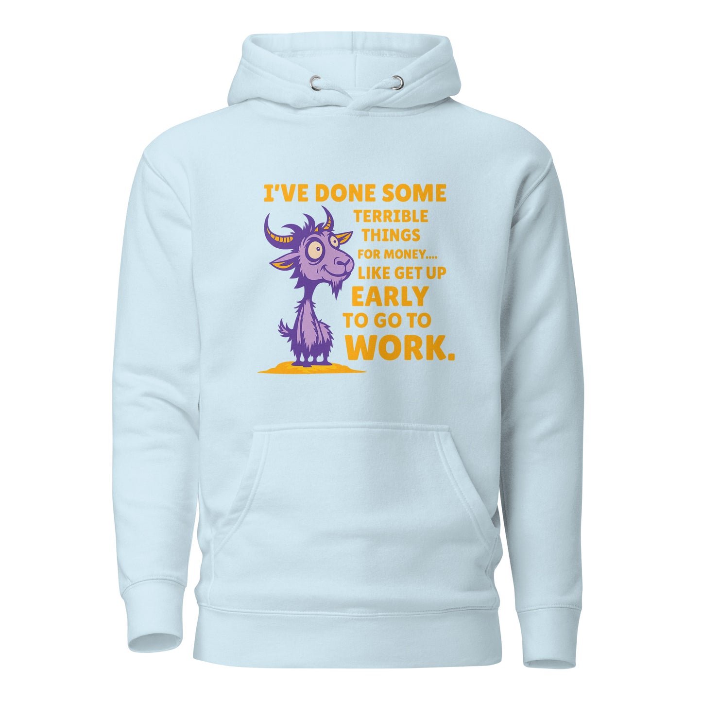 Terrible Things for Money – Unisex Hoodie
