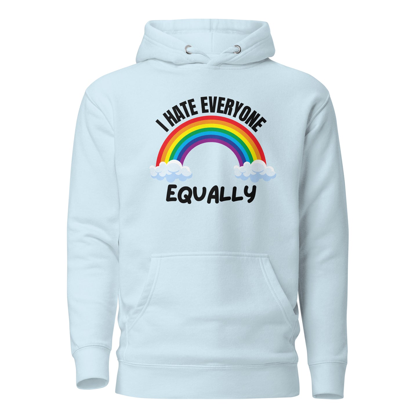 I Hate Everyone Equally – Hoodie Unisex