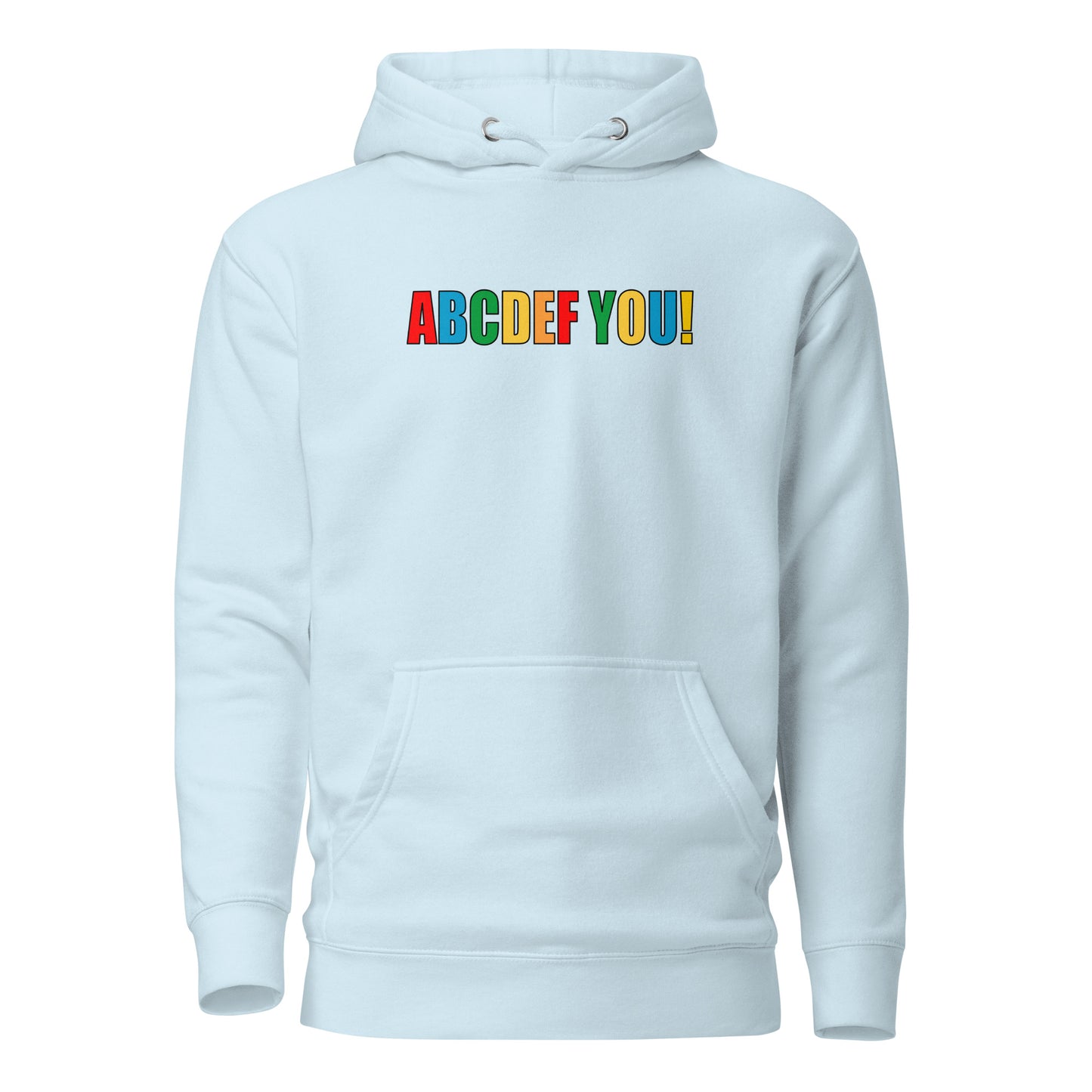 ABCDEF YOU! – Unisex Hoodie