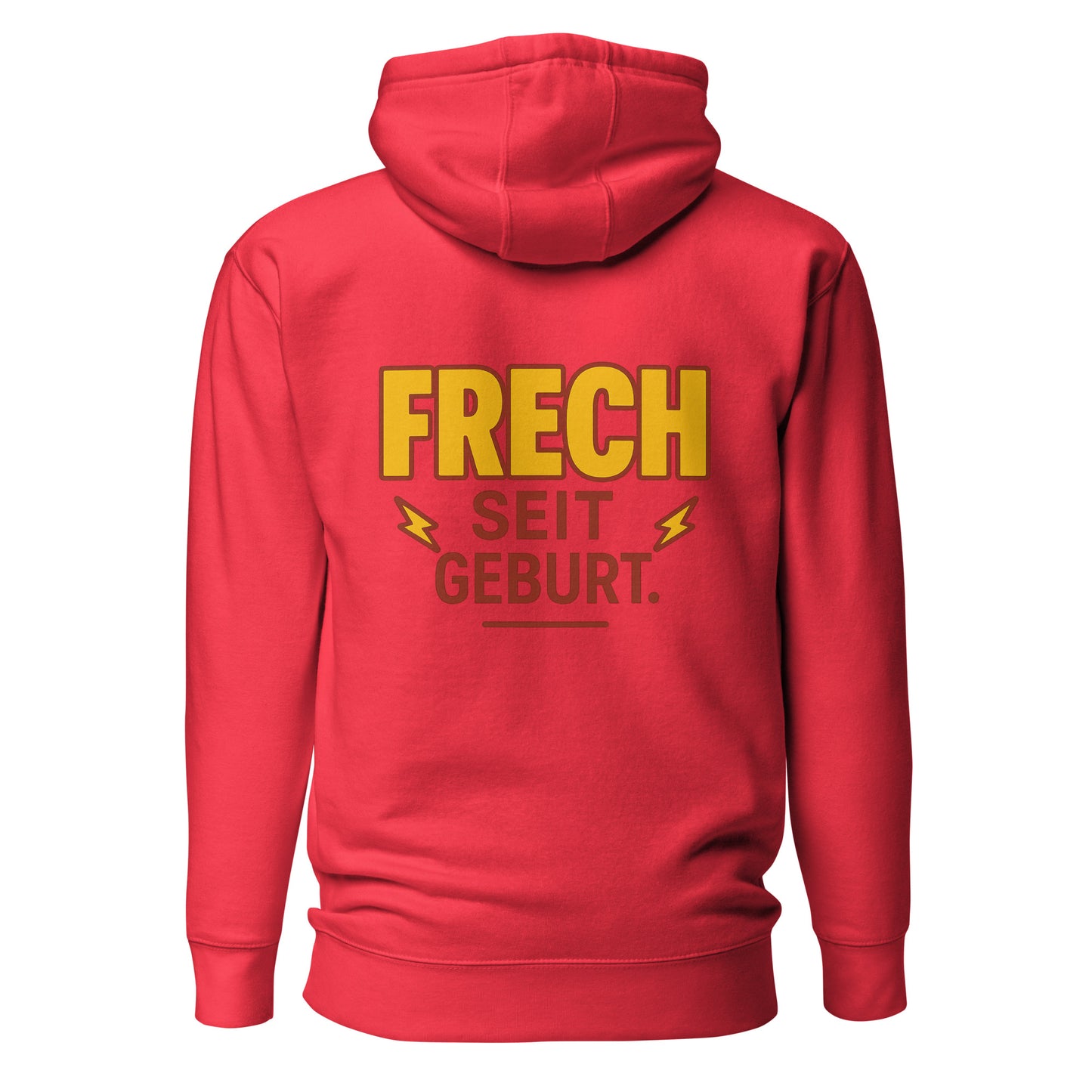 Frech seit Geburt – Unisex Hoodie Backprint
