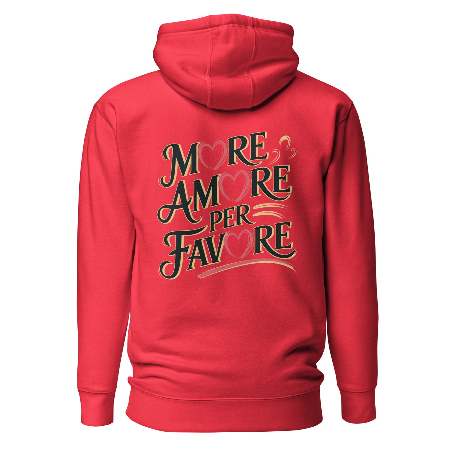 More Amore per Favore – Unisex Hoodie Backprint