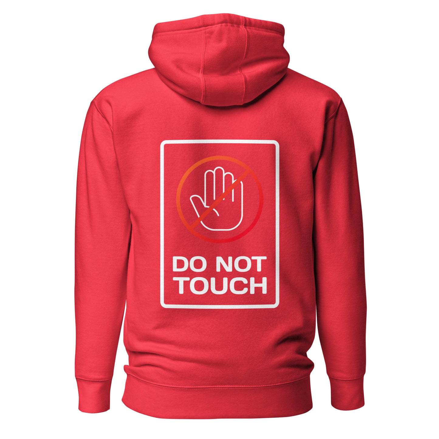 Do Not Touch – Unisex Hoodie Backprint