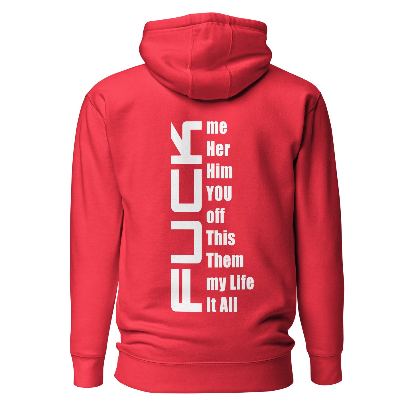 Fuck Everything – Hoodie (Backprint)