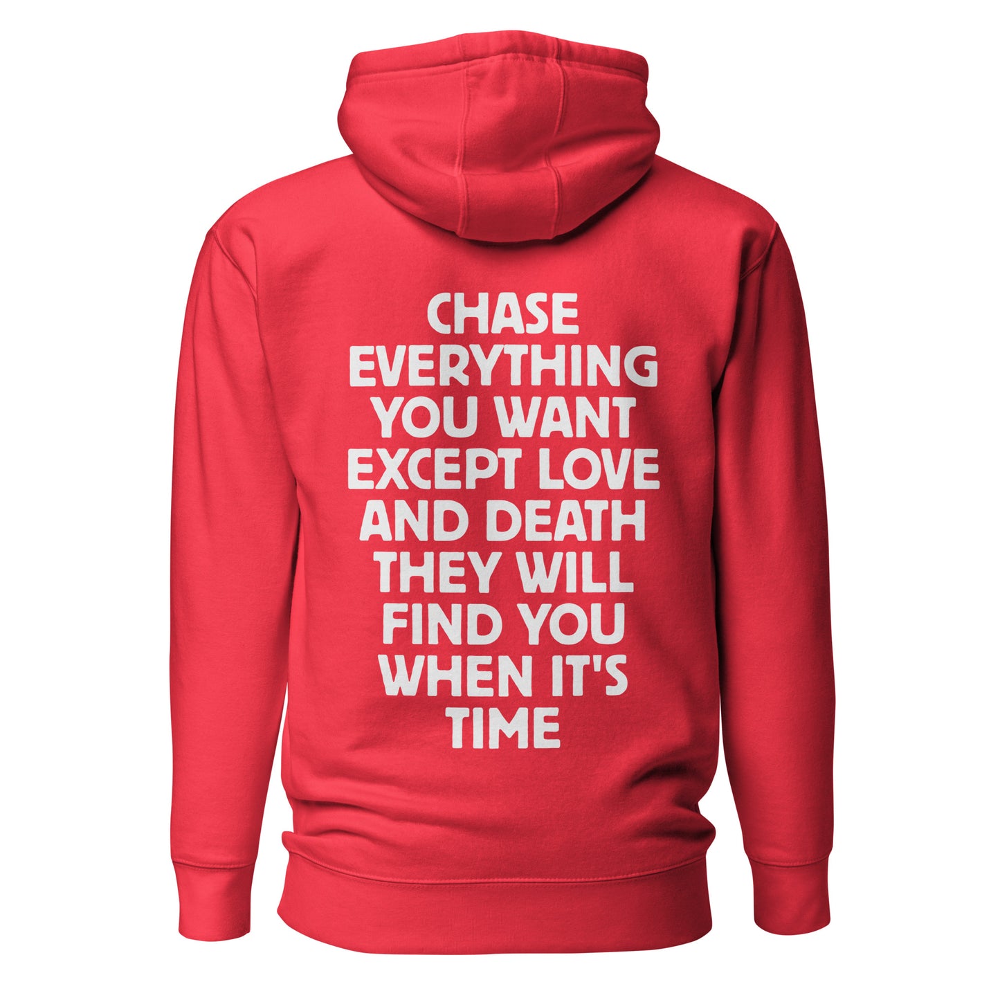 Chase Everything You Want – Statement Hoodie (Backprint)