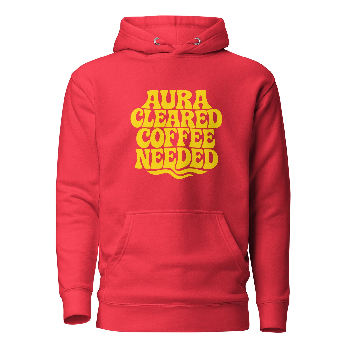 Aura Cleared Coffee Needed – Hoodie