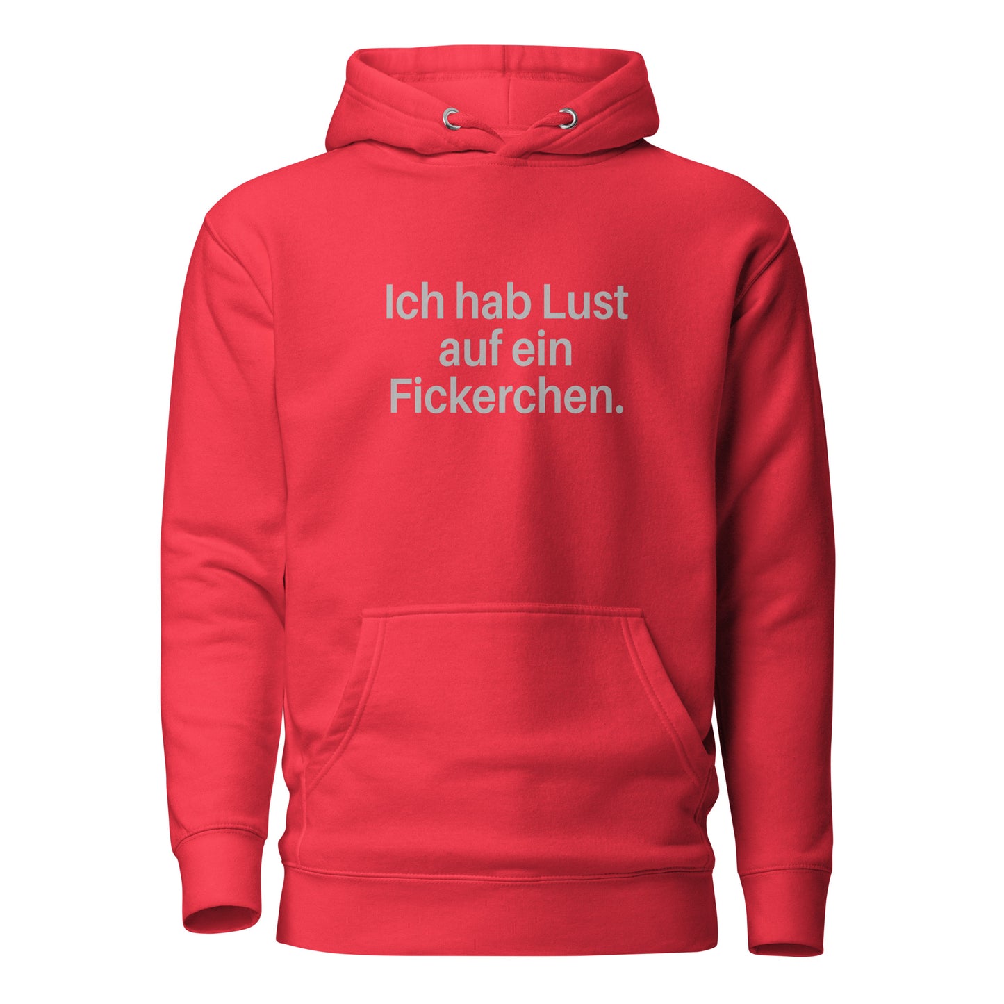 Ich hab Lust auf ein Fickerchen – Hoodie