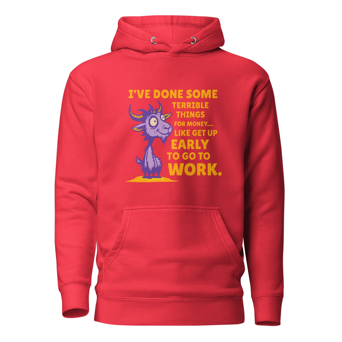 Terrible Things for Money – Unisex Hoodie