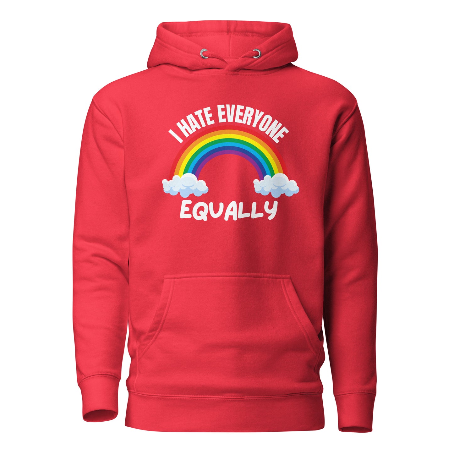 I Hate Everyone Equally – Hoodie Unisex