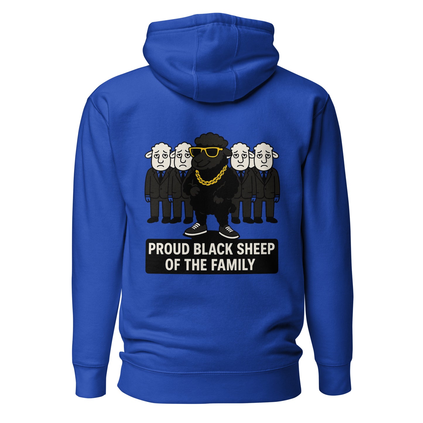 Proud Black Sheep of the Family – Unisex Hoodie Backprint