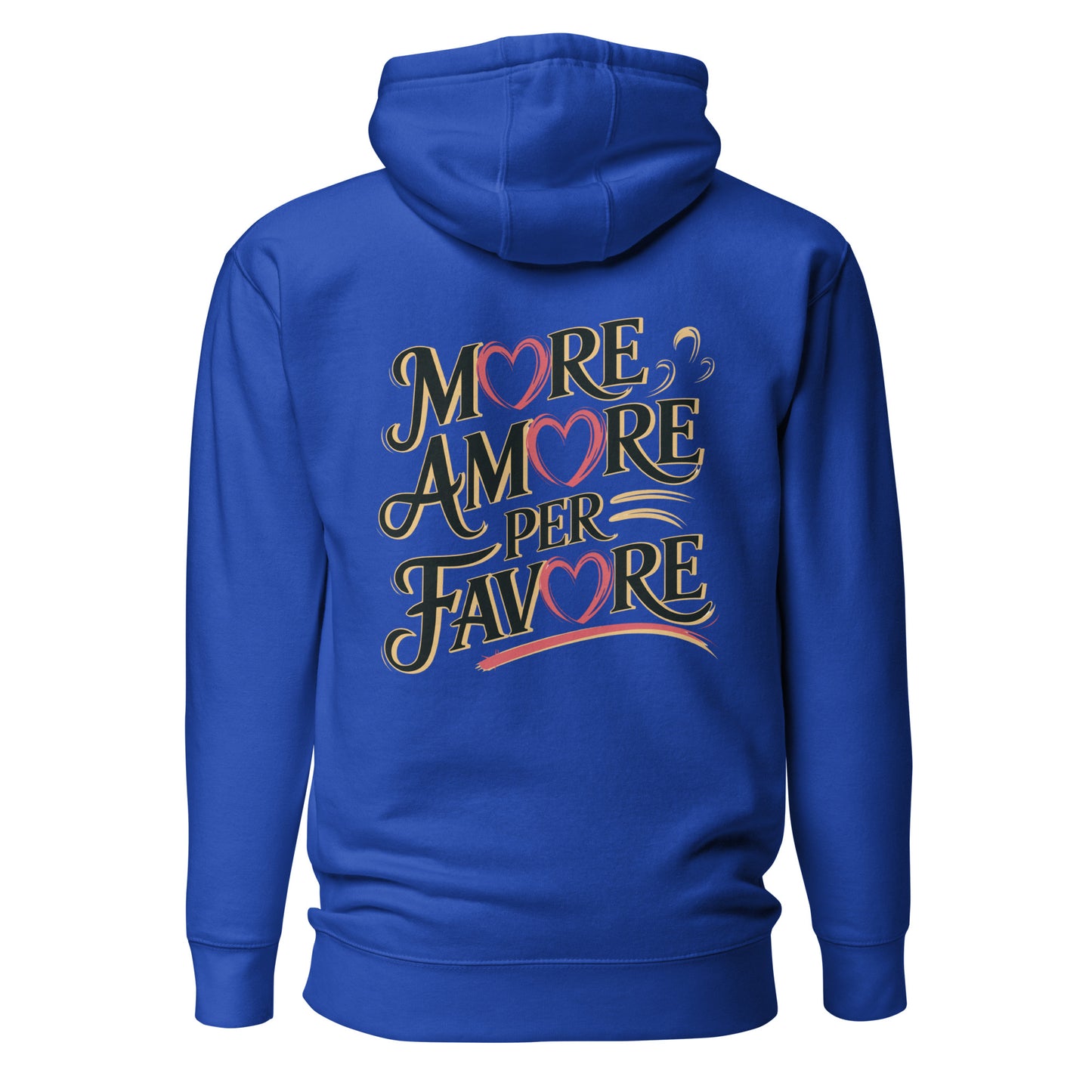 More Amore per Favore – Unisex Hoodie Backprint