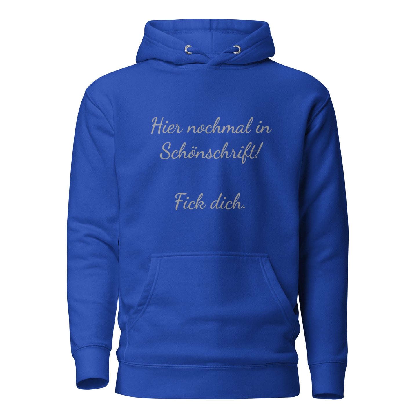 Hier nochmal in Schönschrift – Hoodie