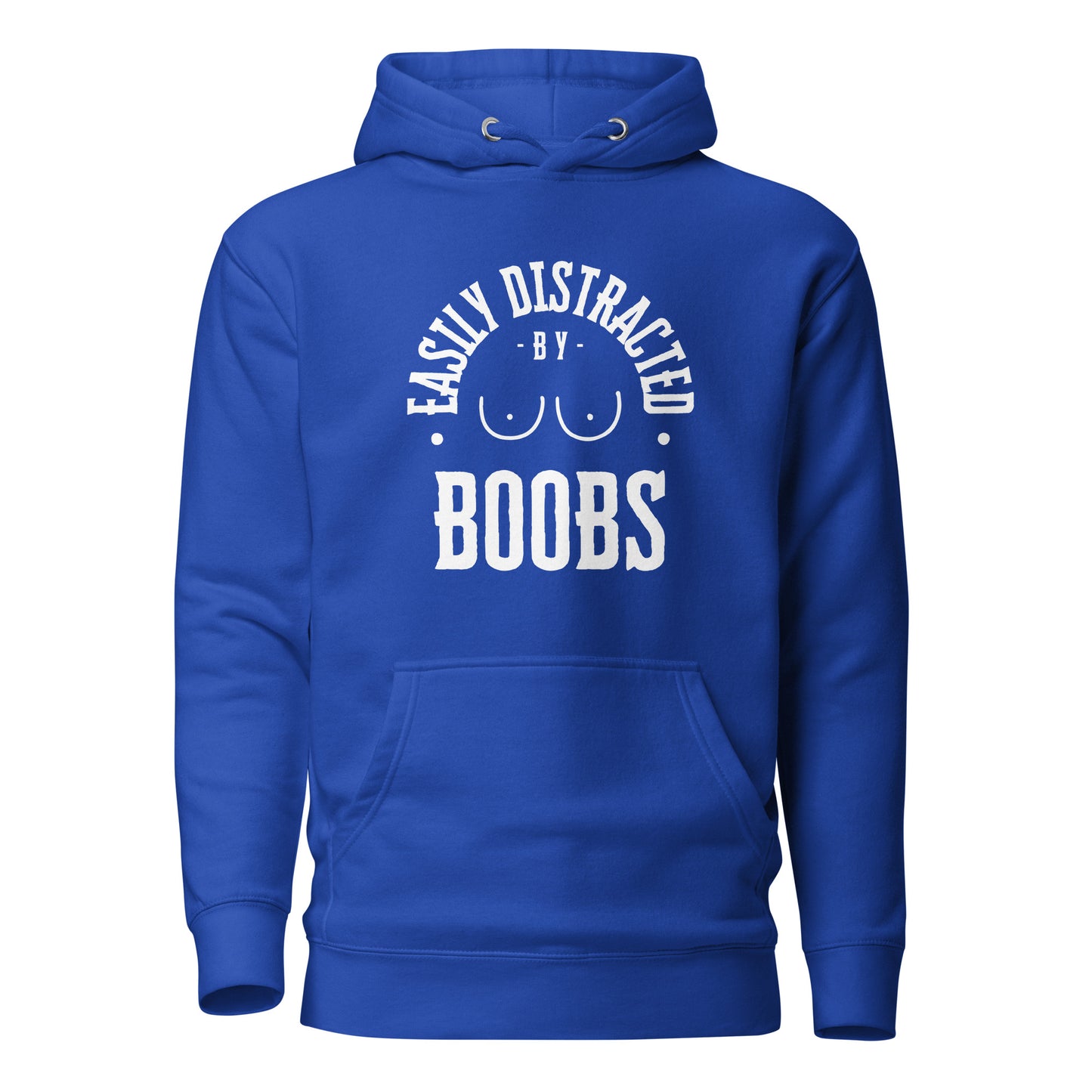 Easily Distracted by Boobs – Hoodie