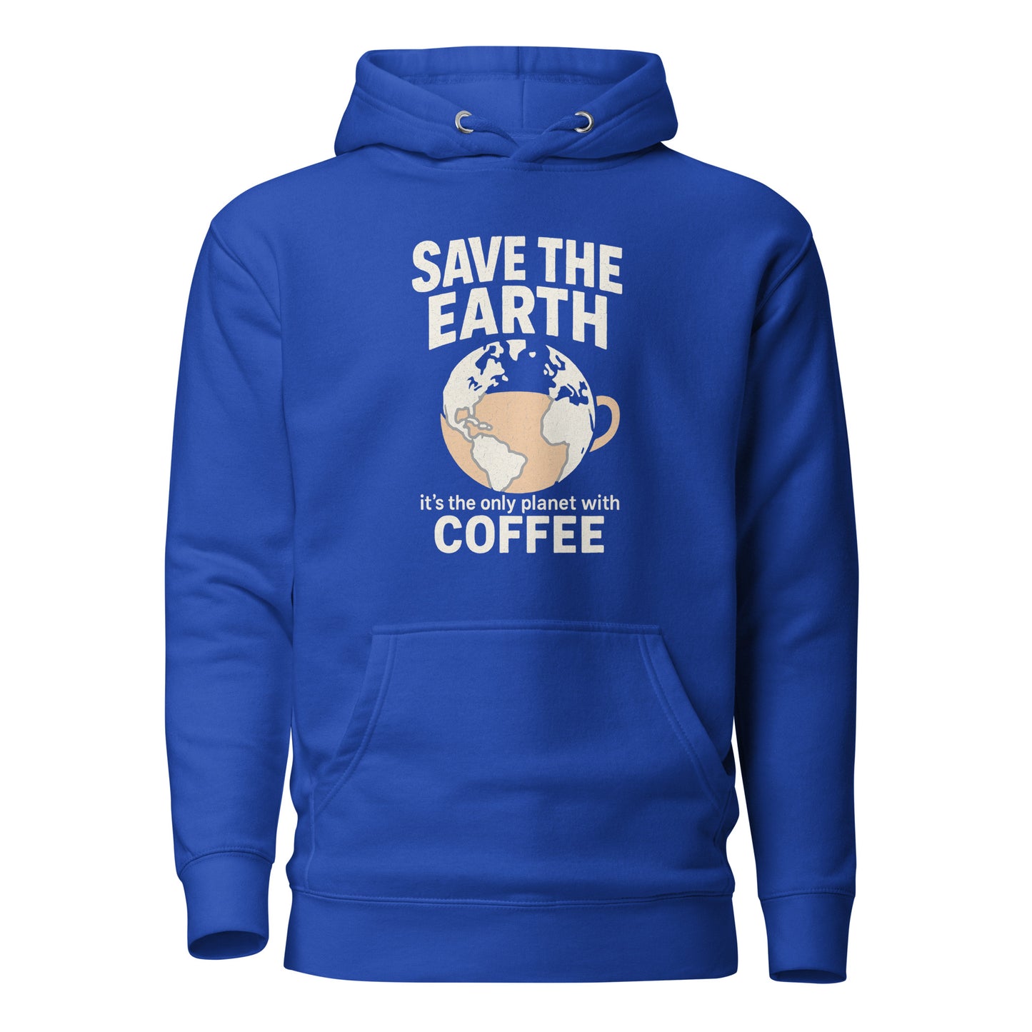 Save The Earth – It’s The Only Planet With Coffee – Unisex Hoodie