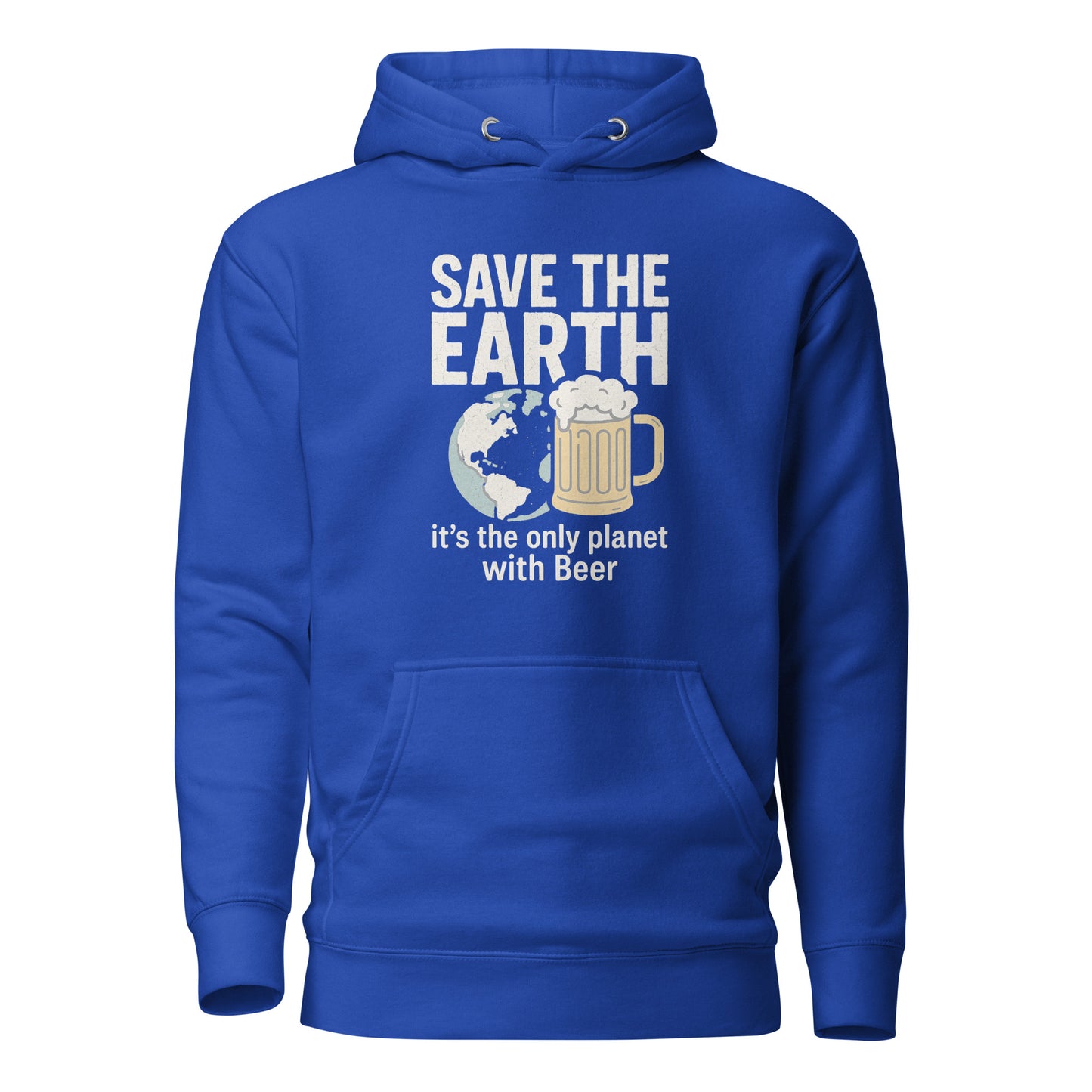 Save The Earth – It’s The Only Planet With Beer – Unisex Hoodie