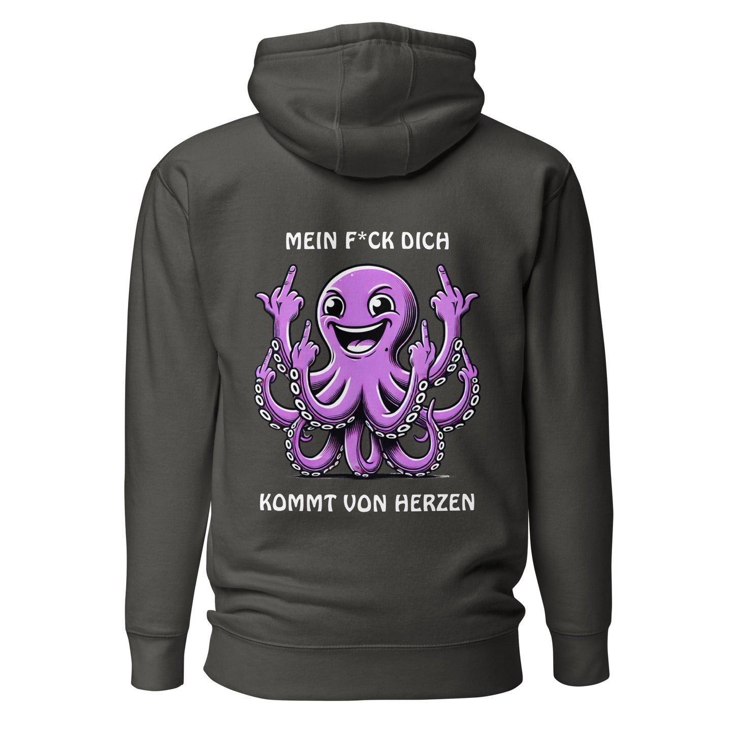 „Mein F*ck Dich kommt von Herzen“ – Oktopus Hoodie Backprint