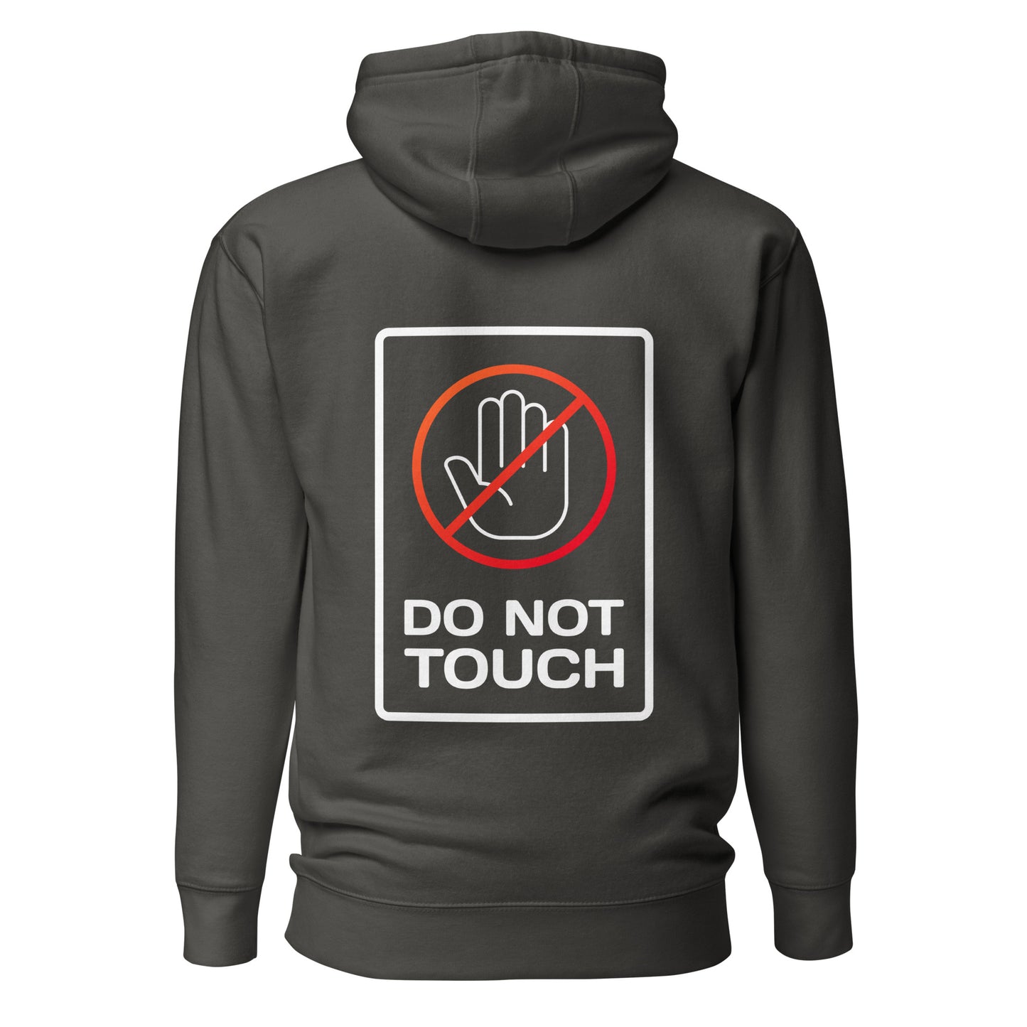 Do Not Touch – Unisex Hoodie Backprint
