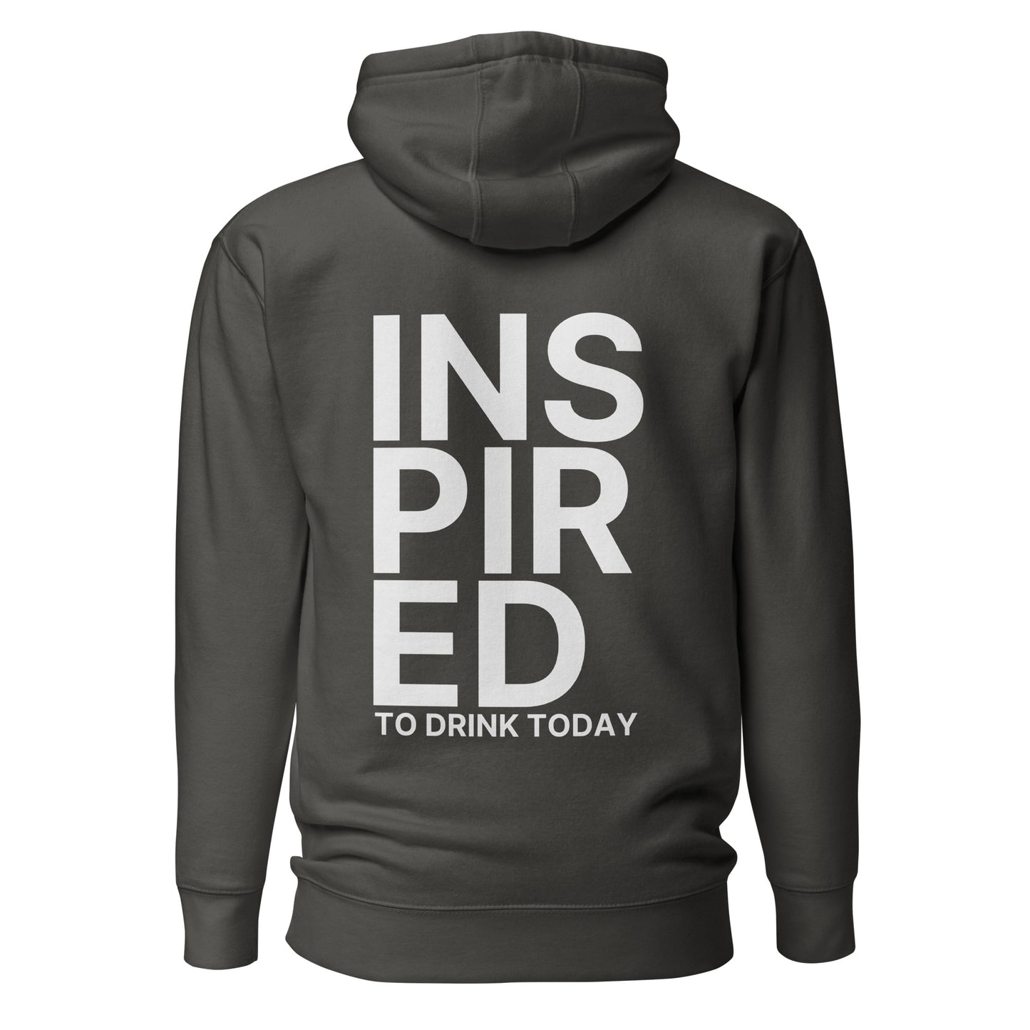 Inspired To Drink Today – Unisex Hoodie Backprint