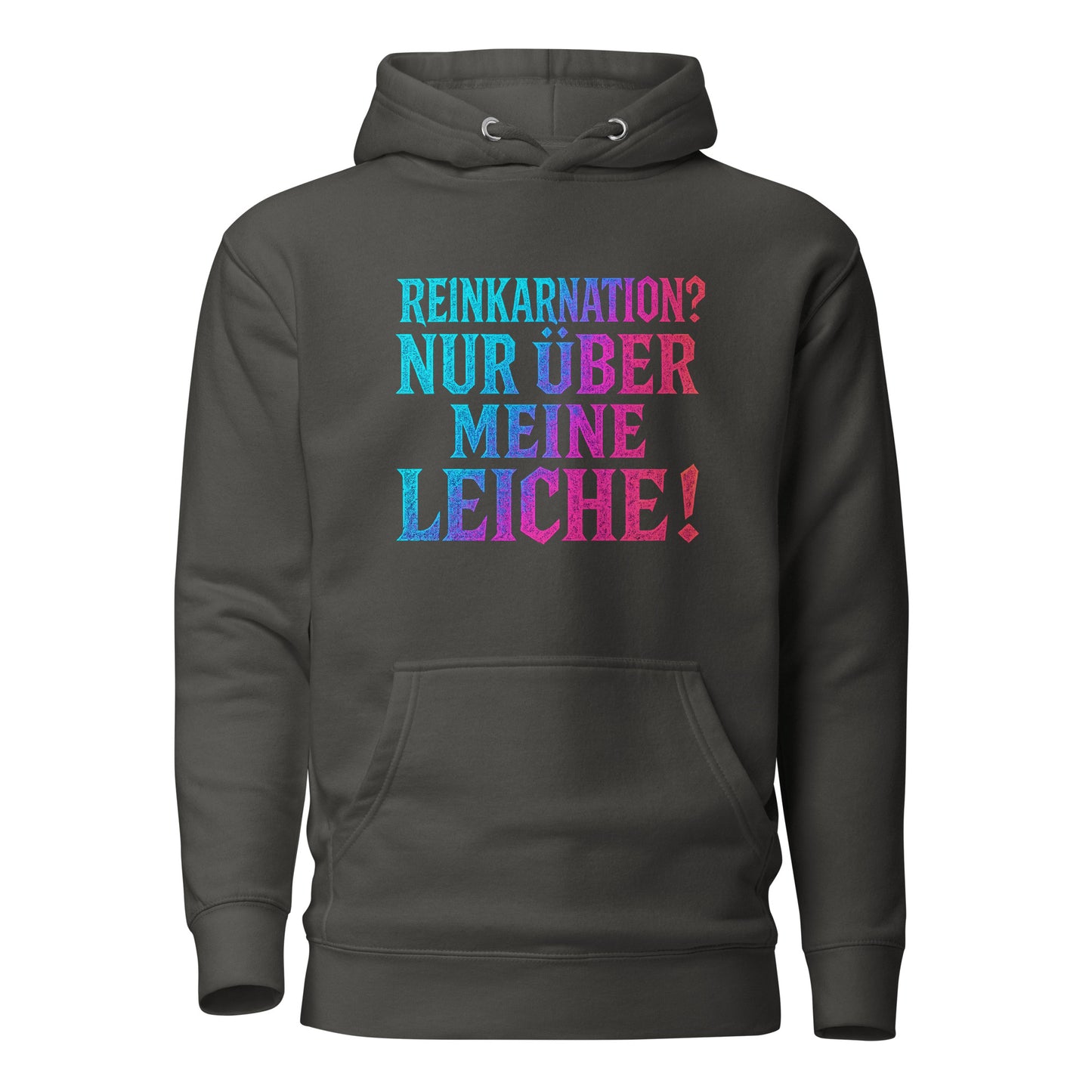 Reinkarnation? Nur über meine Leiche! - Unisex Hoodie