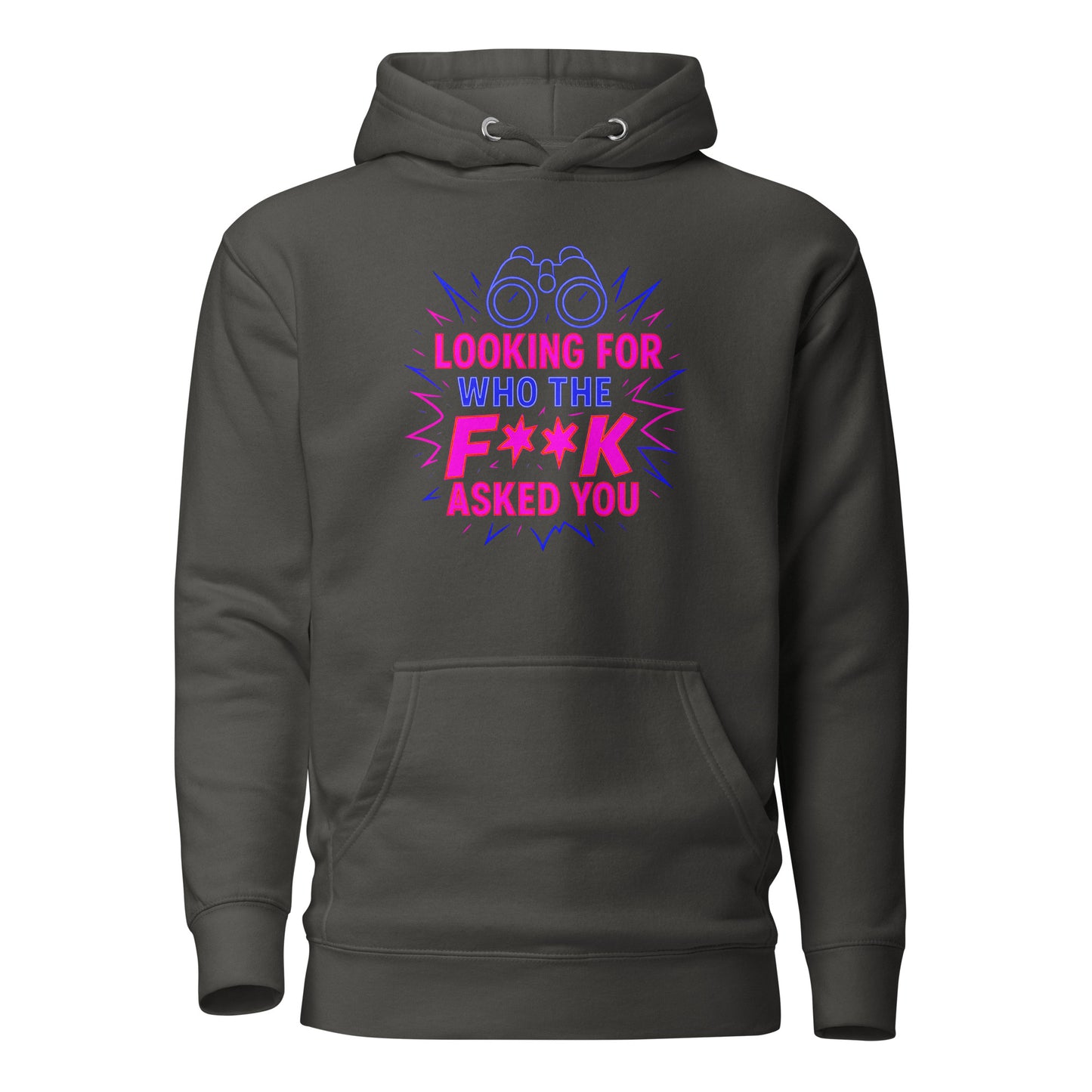 Who the F**k Asked You - Unisex Hoodie