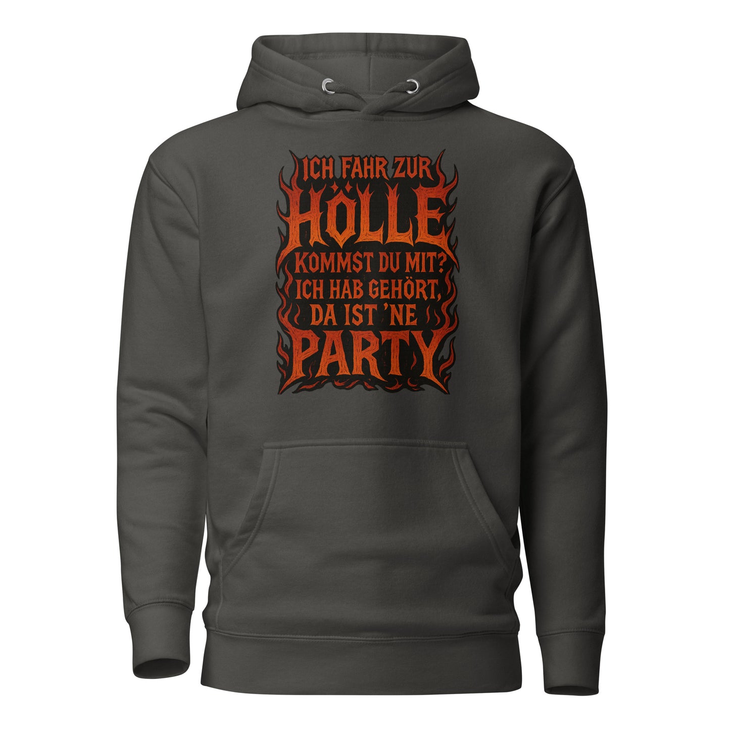 Ich fahr zur Hölle - da ist ’ne Party! Unisex Hoodie