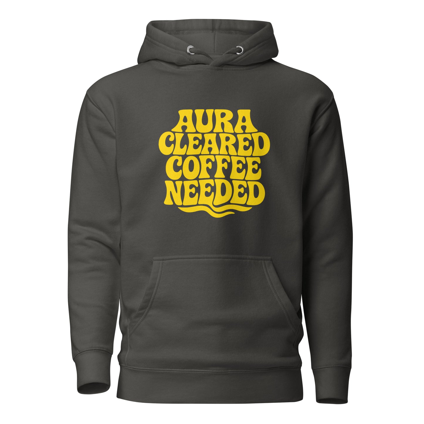 Aura Cleared Coffee Needed – Hoodie