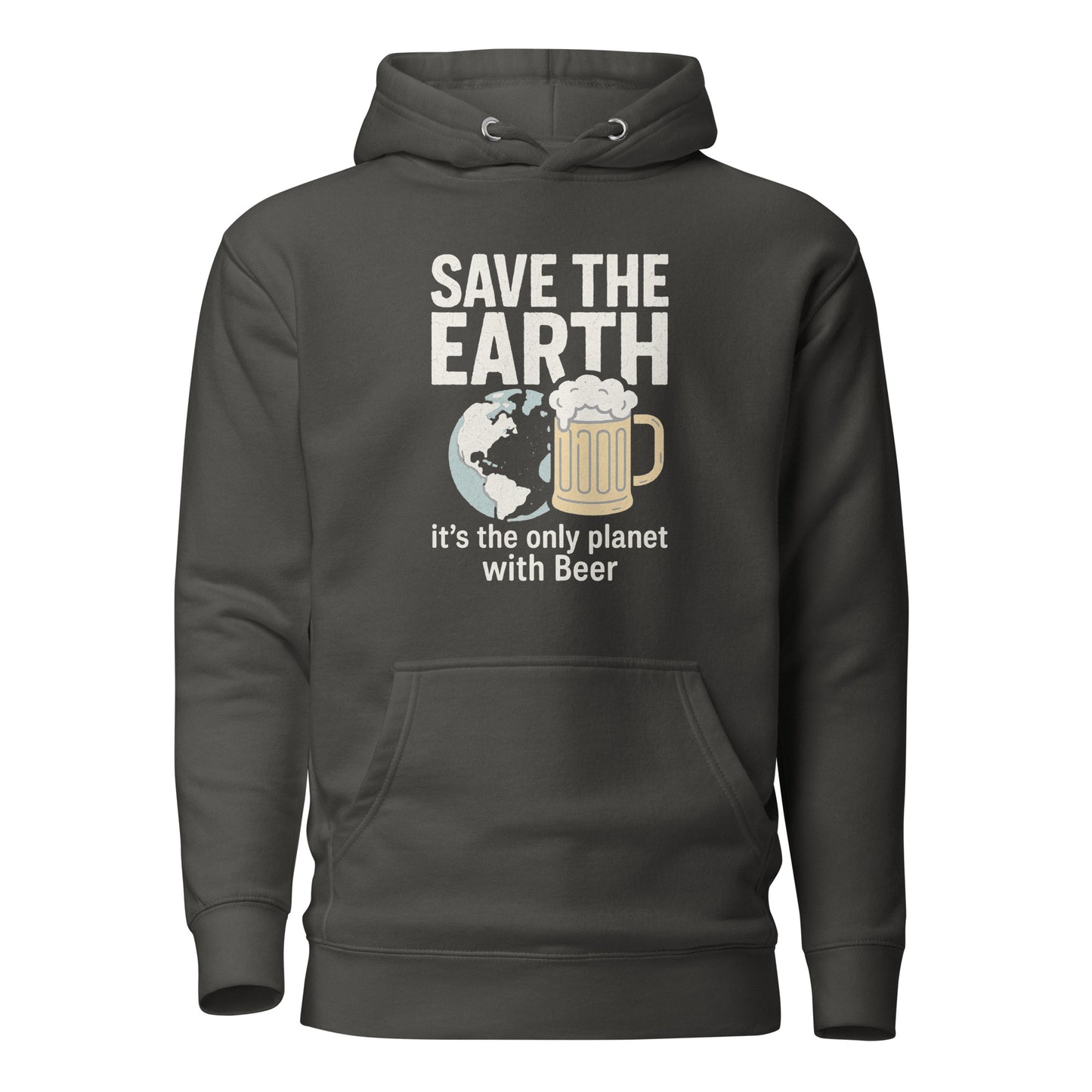 Save The Earth – It’s The Only Planet With Beer – Unisex Hoodie