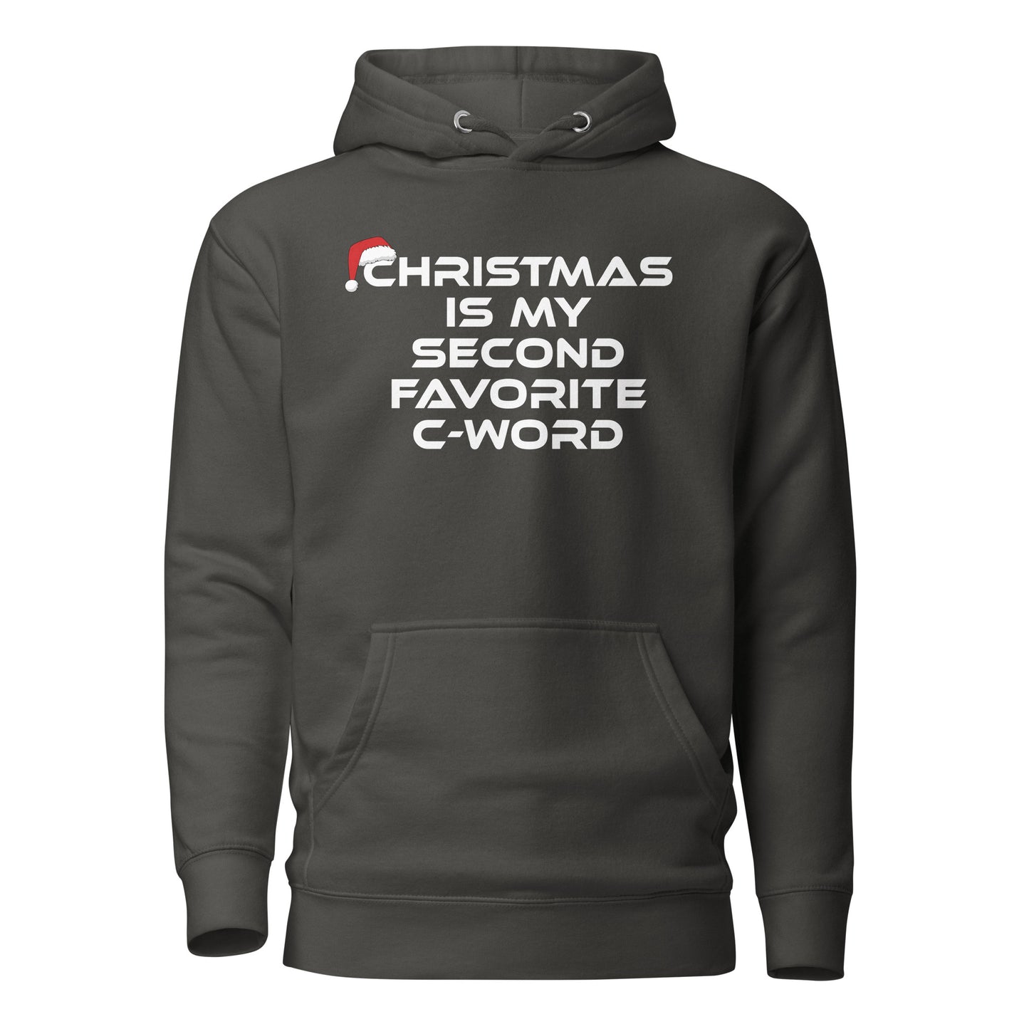 Christmas Is My Second Favorite C-Word – Unisex Hoodie
