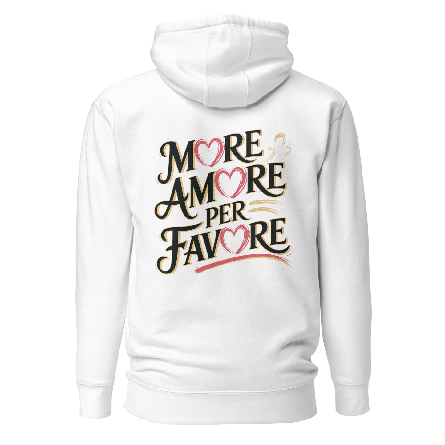More Amore per Favore – Unisex Hoodie Backprint