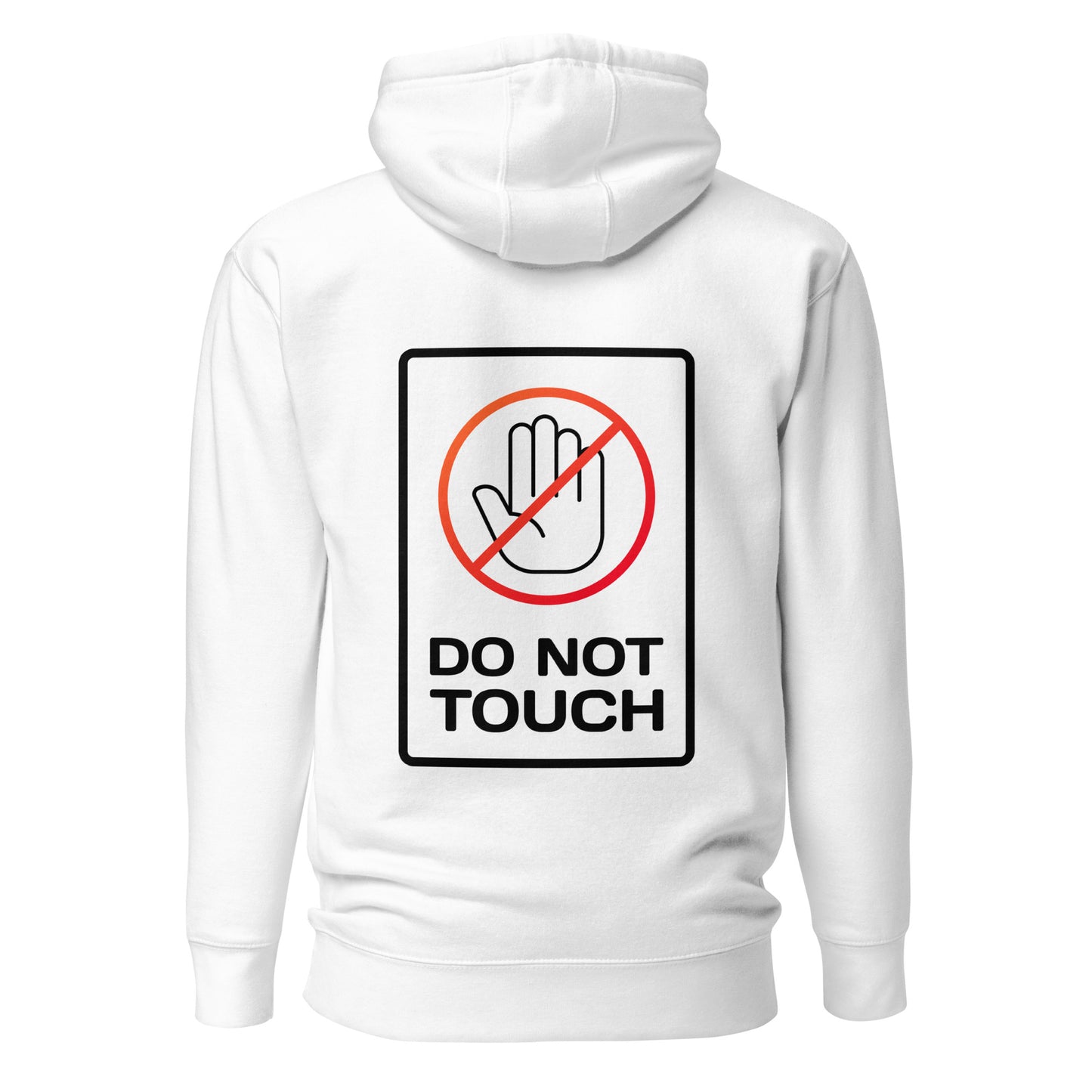 Do Not Touch – Unisex Hoodie Backprint