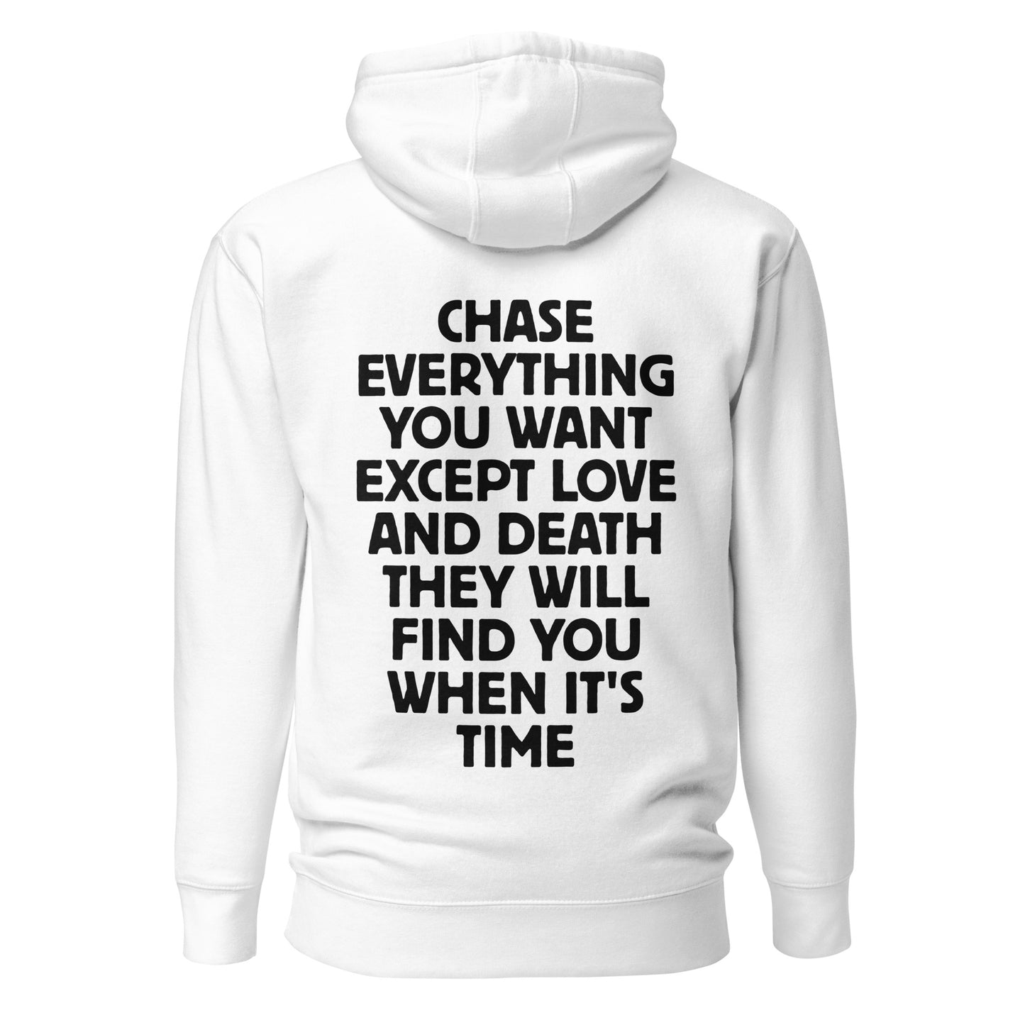 Chase Everything You Want – Statement Hoodie (Backprint)