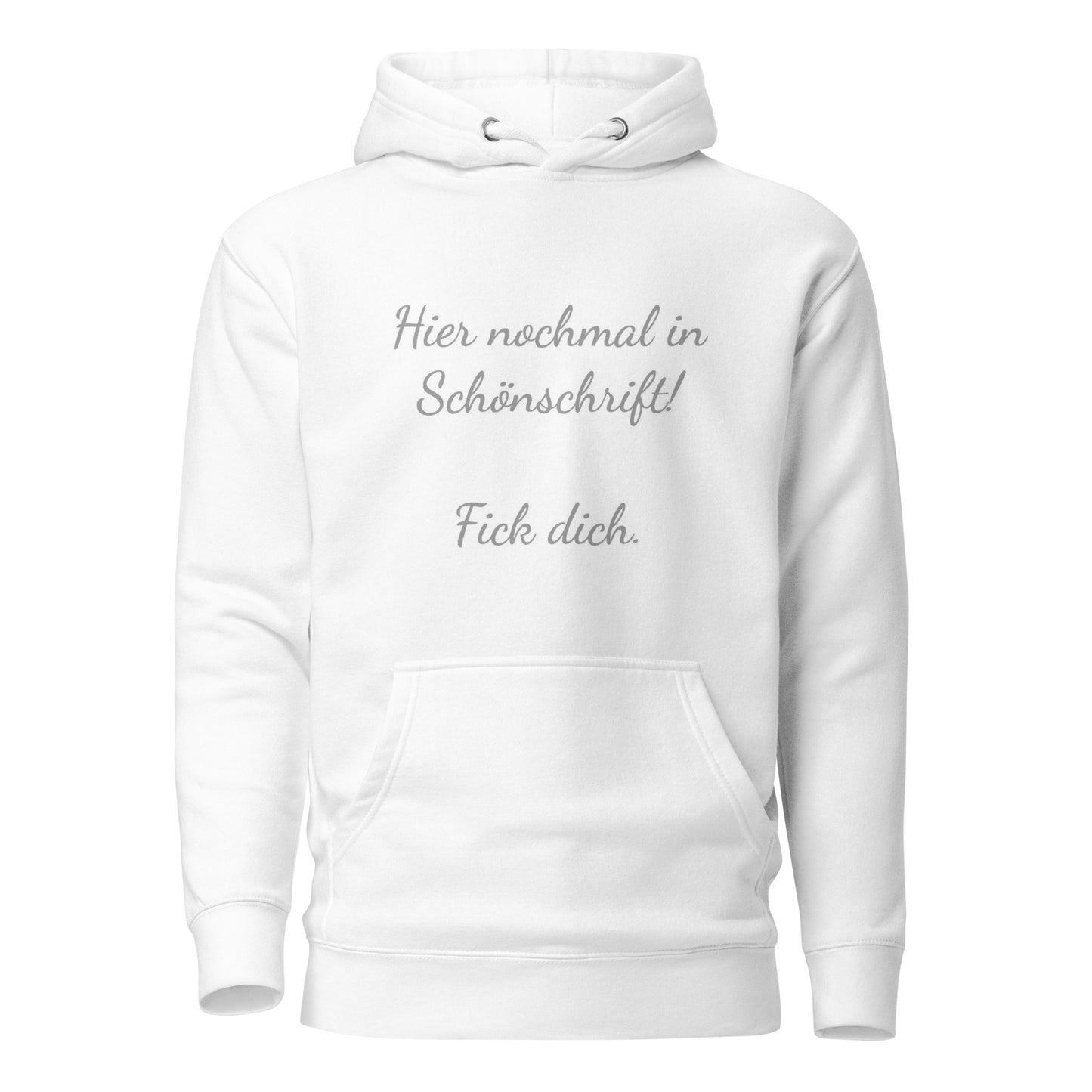 Hier nochmal in Schönschrift – Hoodie