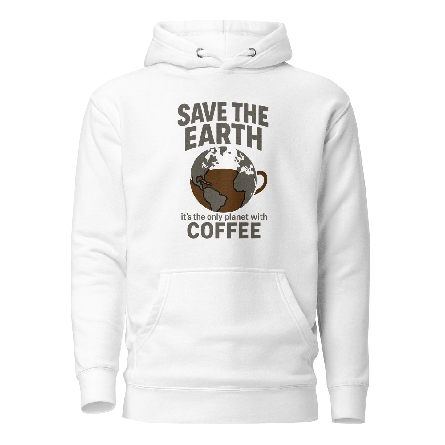 Save The Earth – It’s The Only Planet With Coffee – Unisex Hoodie