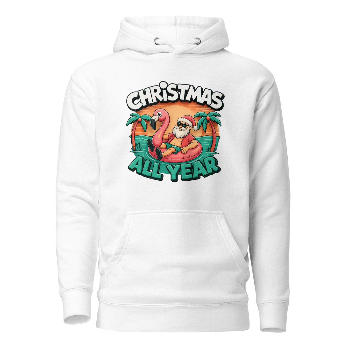 Christmas All Year – Unisex Hoodie