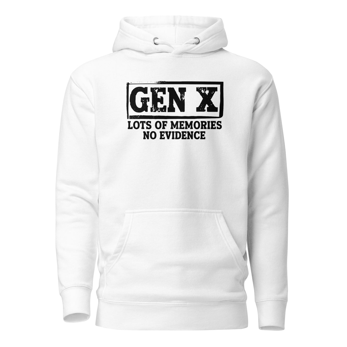 Gen X – Lots of Memories, No Evidence – Unisex Hoodie