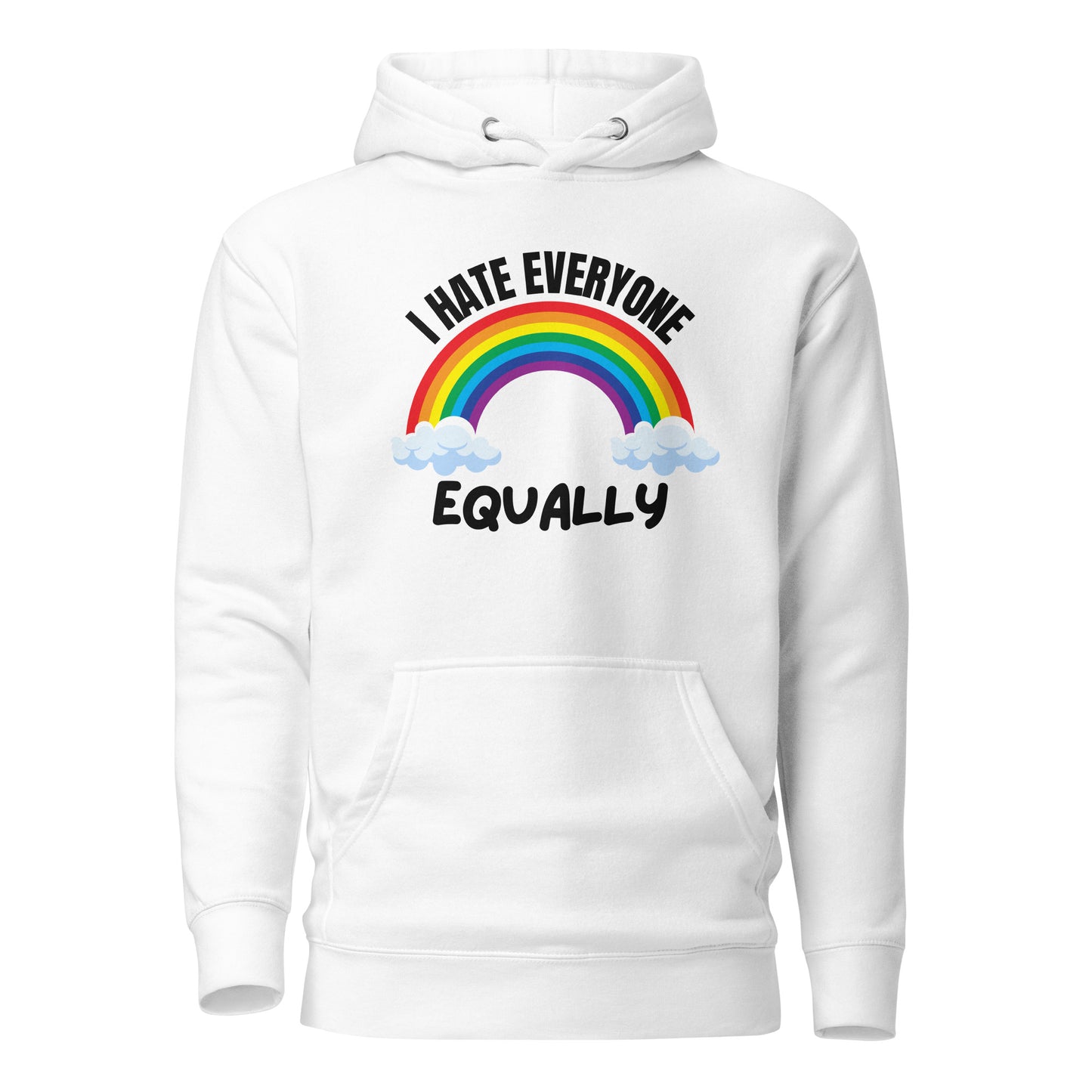 I Hate Everyone Equally – Hoodie Unisex