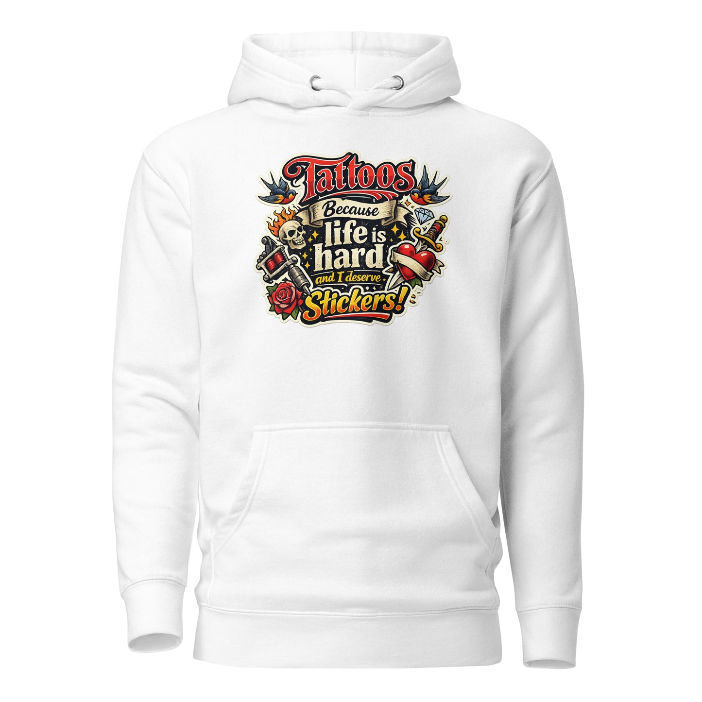 Tattoos Because Life Is Hard – Flash Art Hoodie