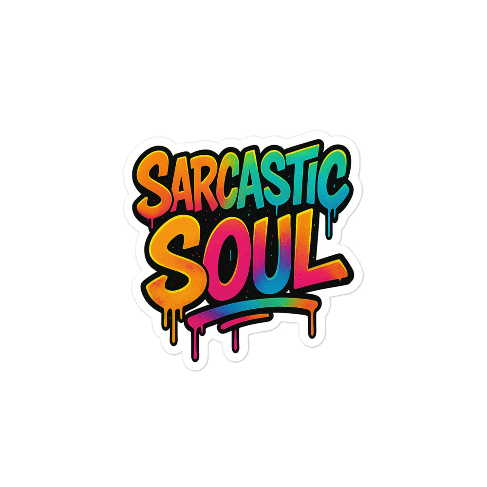 Sarcastic Soul Blasenfreie Aufkleber