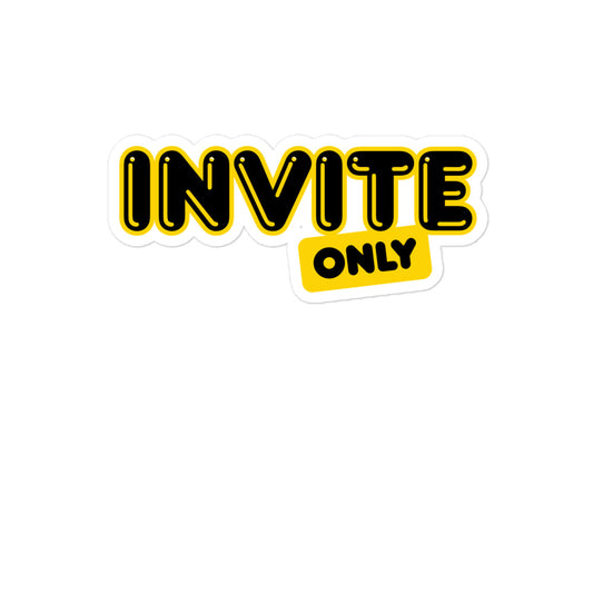Invite Only Blasenfreie Aufkleber