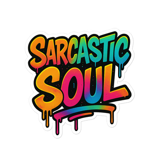 Sarcastic Soul Blasenfreie Aufkleber