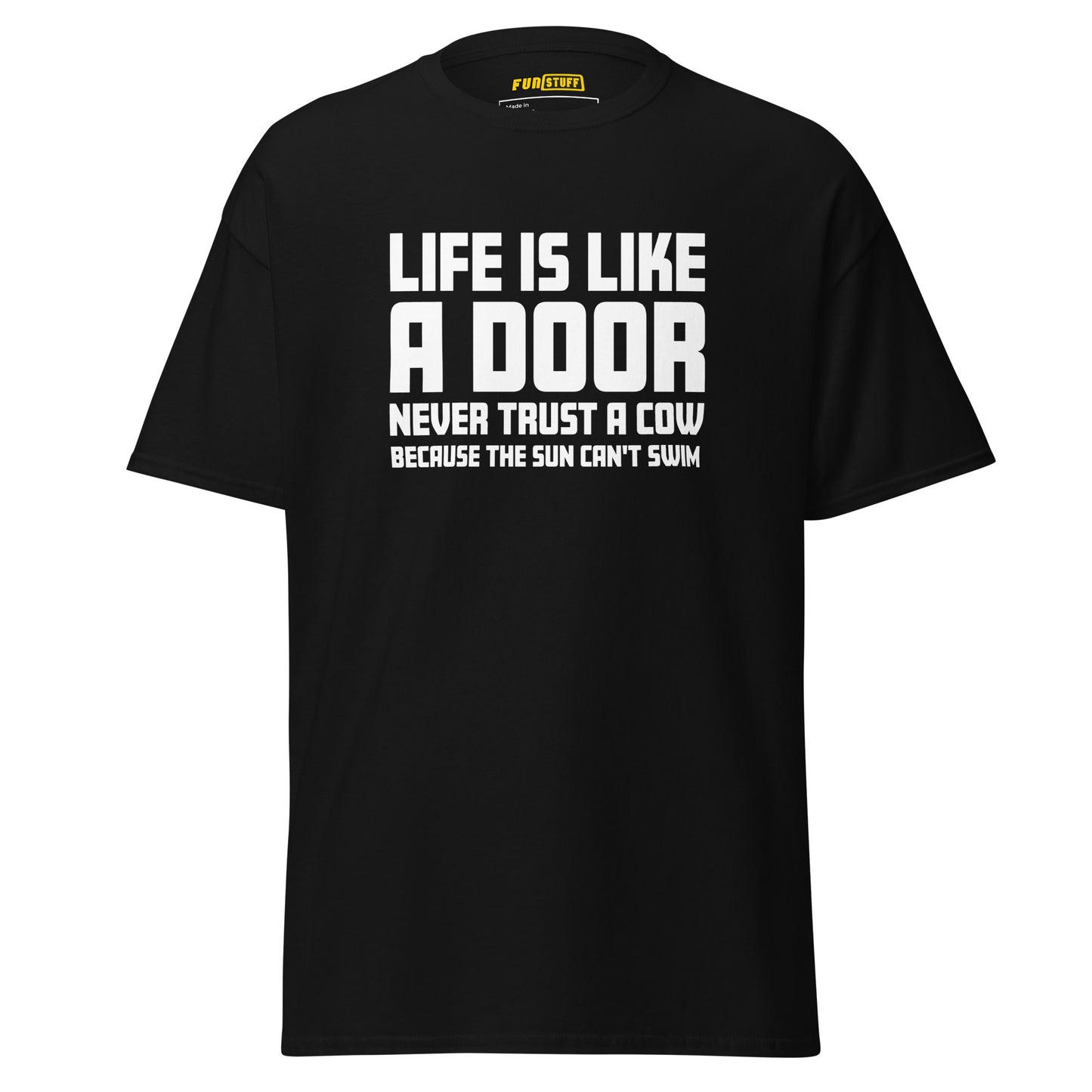 Life is like a door - Unisex T-Shirt