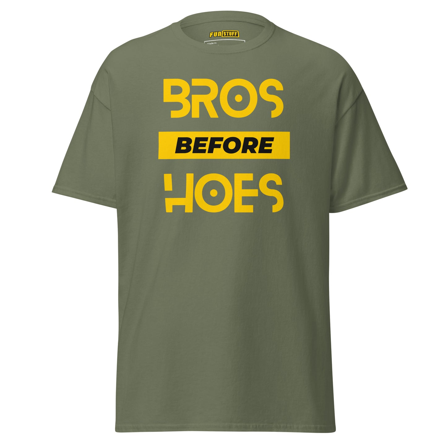 Bros Before Hoes - Unisex T-Shirt